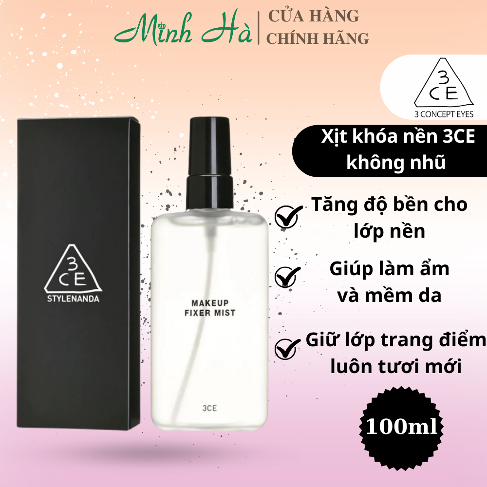 Xịt khóa nền 3CE Makeup Fixer Mist không nhũ 100ml cấp ẩm giữ lớp trang điểm hiệu quả
