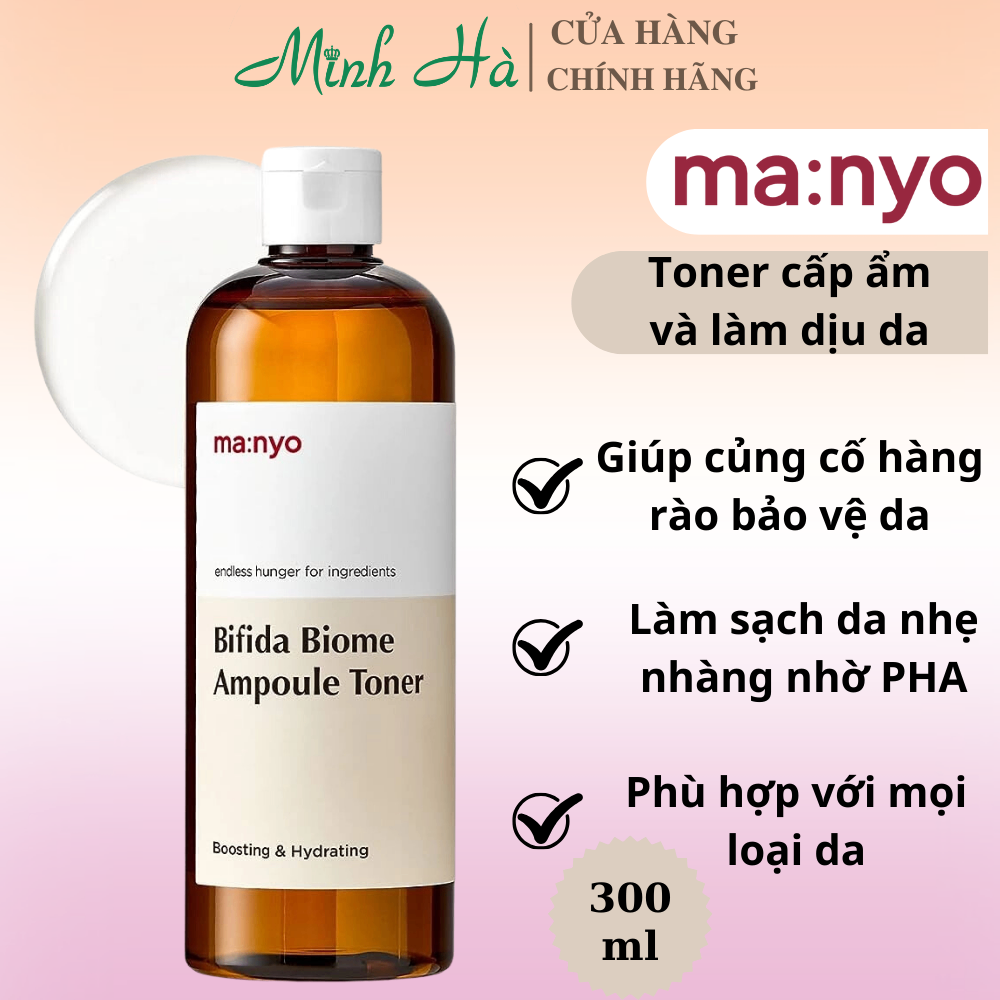 Toner Ma:nyo Bifida Biome Ampoule 300ml cấp ẩm làm dịu da