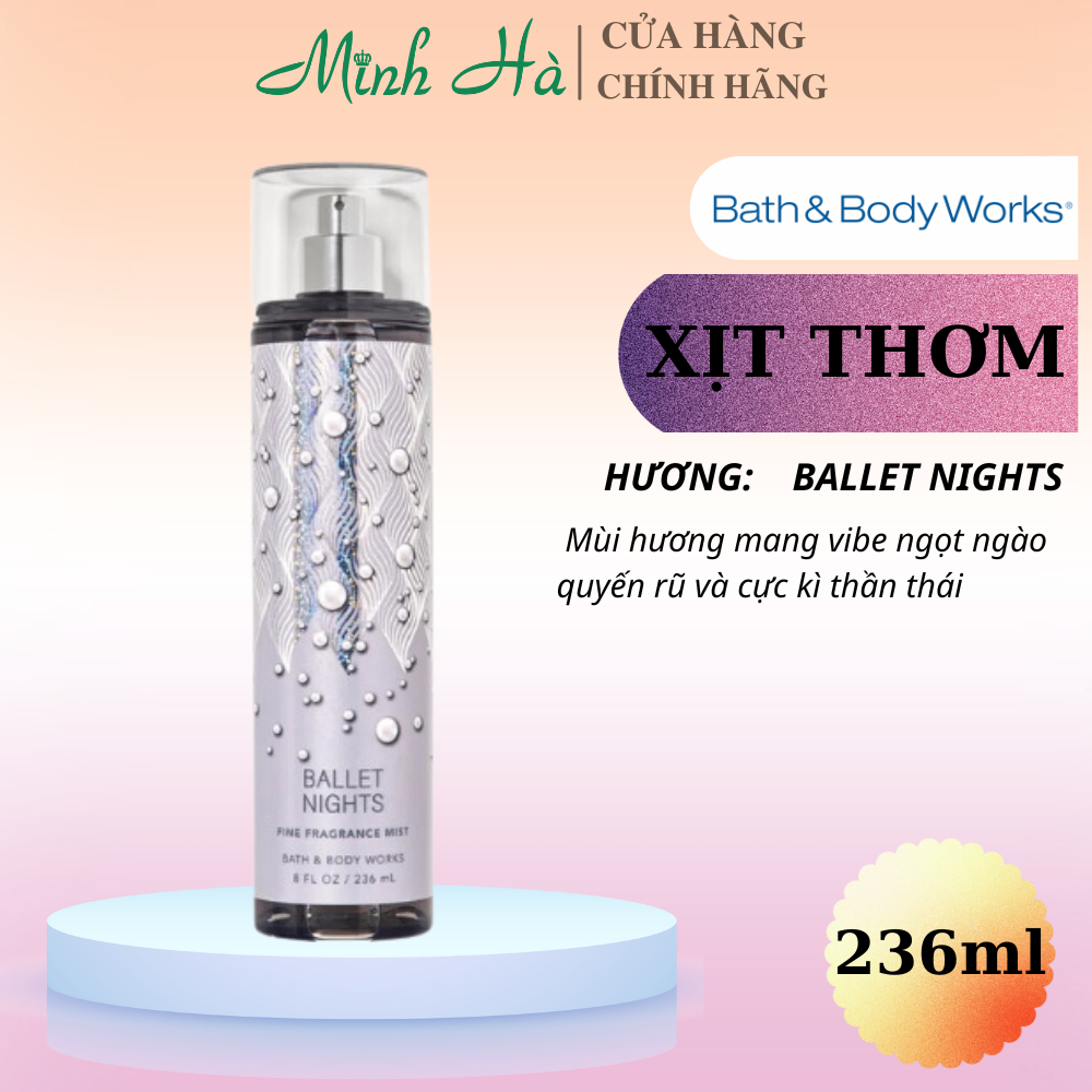 Xịt thơm Bath & Body Works 236ml với mùi hương ngọt ngào, mát dịu, nhẹ nhàng phù hợp cho mọi lứa tuổi