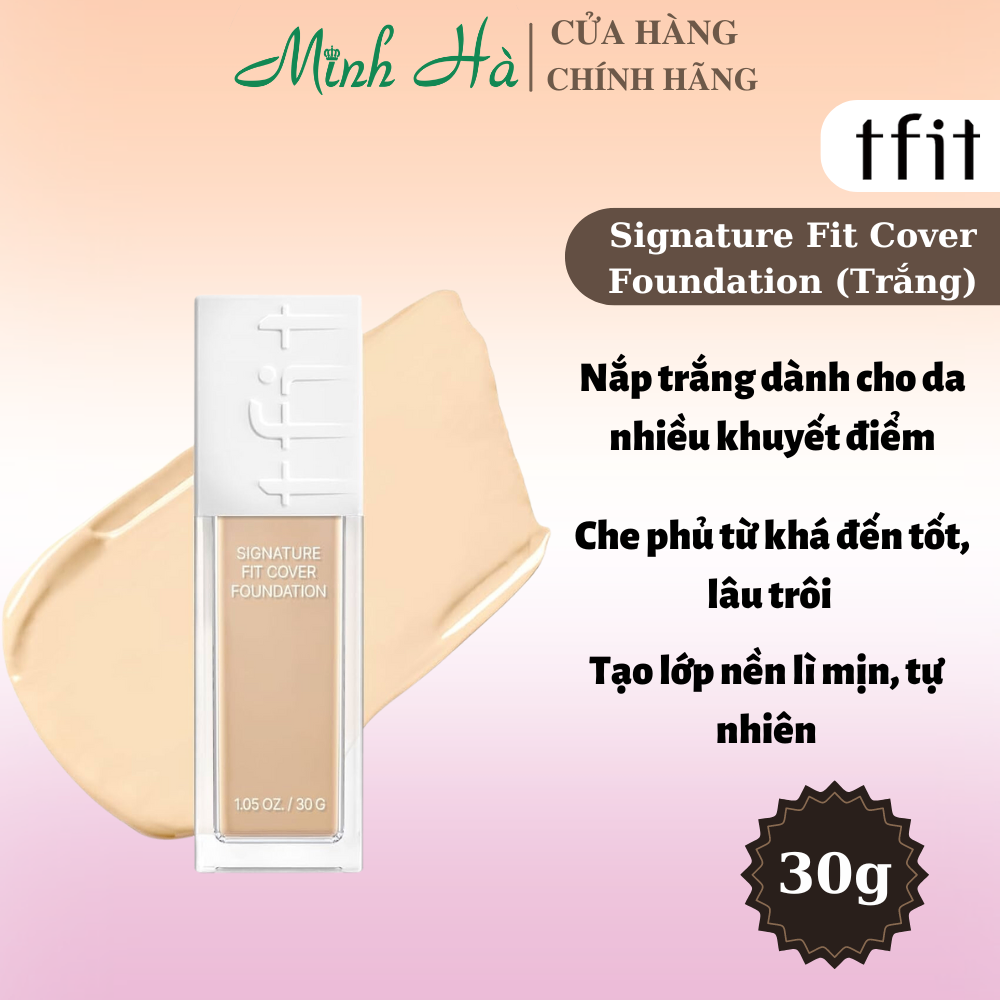 Kem nền trang điểm Tfit Signature Fit Cover Foundation + Brilliance Fit Glow Foundation 30g