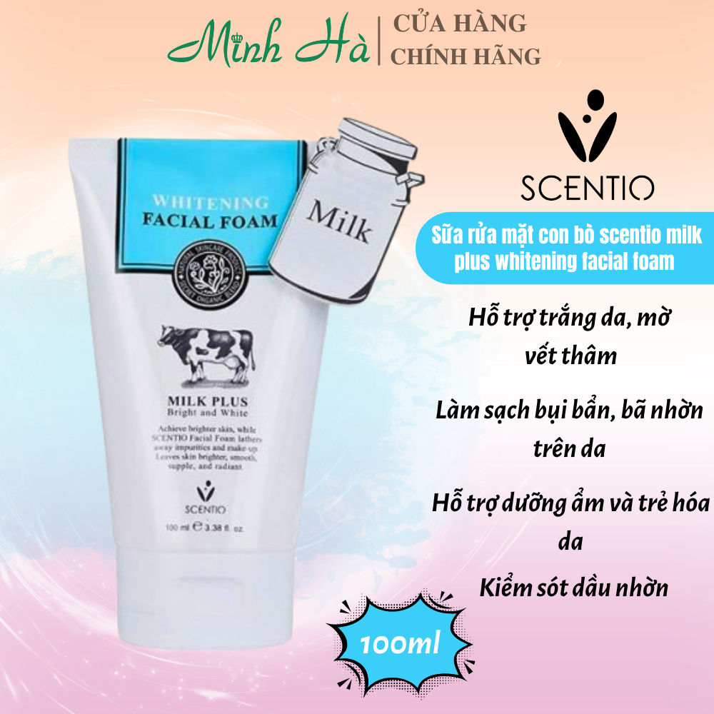 Sữa rửa mặt con bò Scentio Milk Plus Whitening Facial Foam 100ml dưỡng sáng da và làm mờ thâm