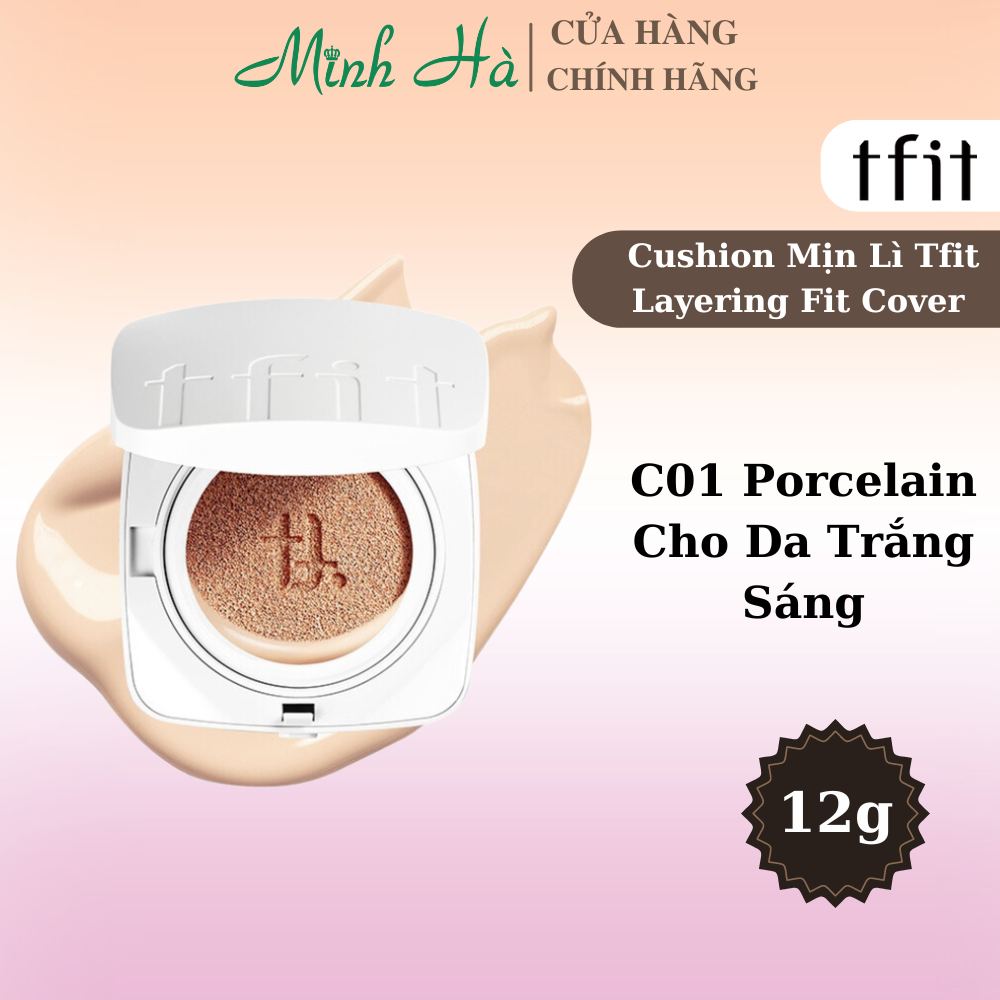 Phấn nước Tfit Layering Fit Cover - Glow Cushion 12g mang đến lớp nền hoàn hảo