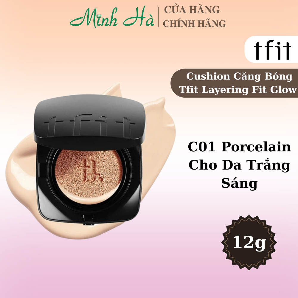 Phấn nước Tfit Layering Fit Cover - Glow Cushion 12g mang đến lớp nền hoàn hảo