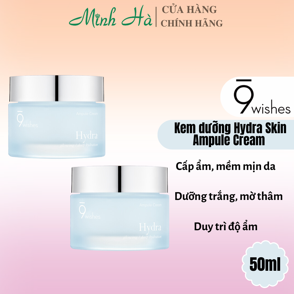 Kem dưỡng ẩm 9 Wishes Hydra Skin Ampule Cream 50ml
