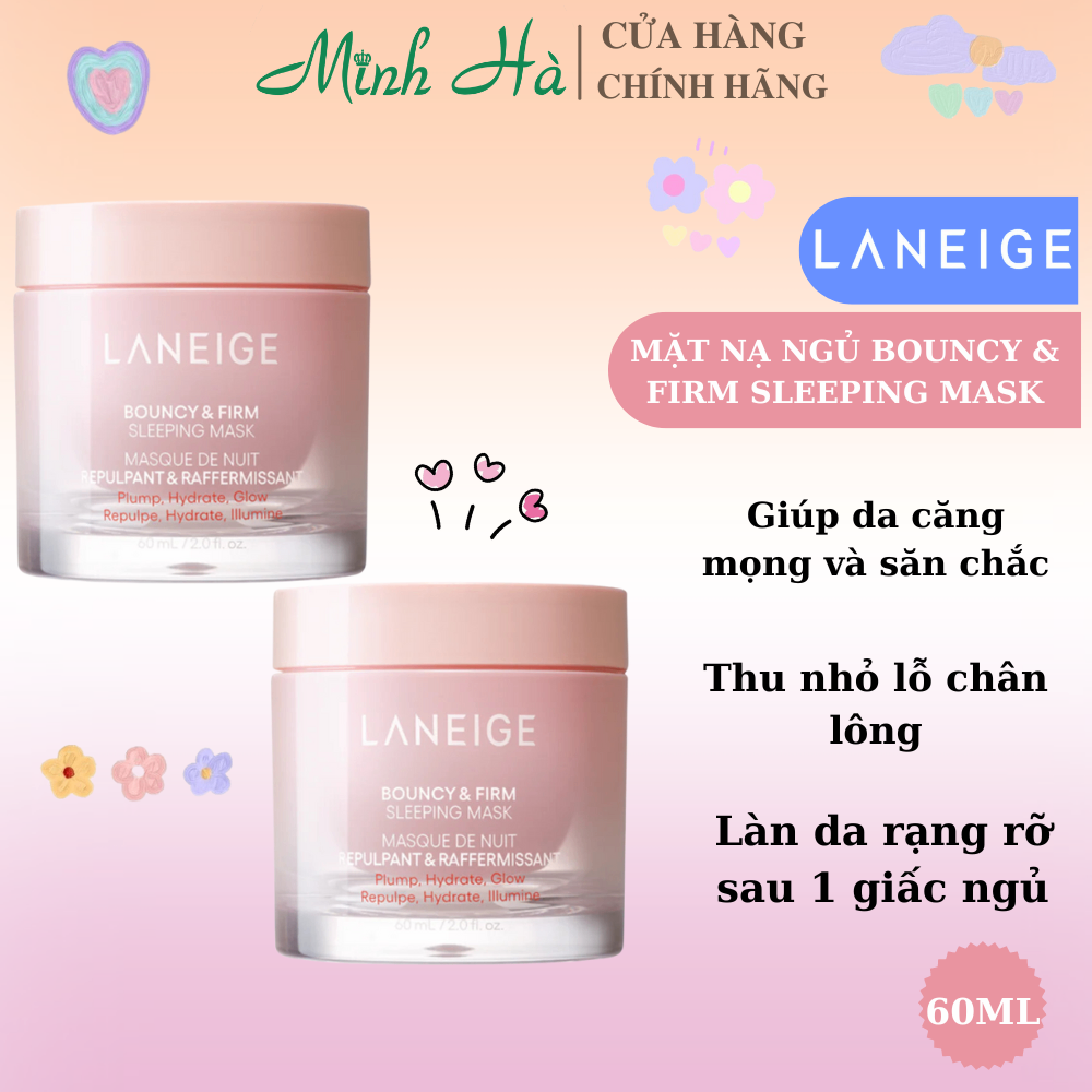 Mặt nạ ngủ Laneige Bouncy & Firm Sleeping Mask 10/60ml săn chắc, trẻ hóa và chống lão hóa cho da