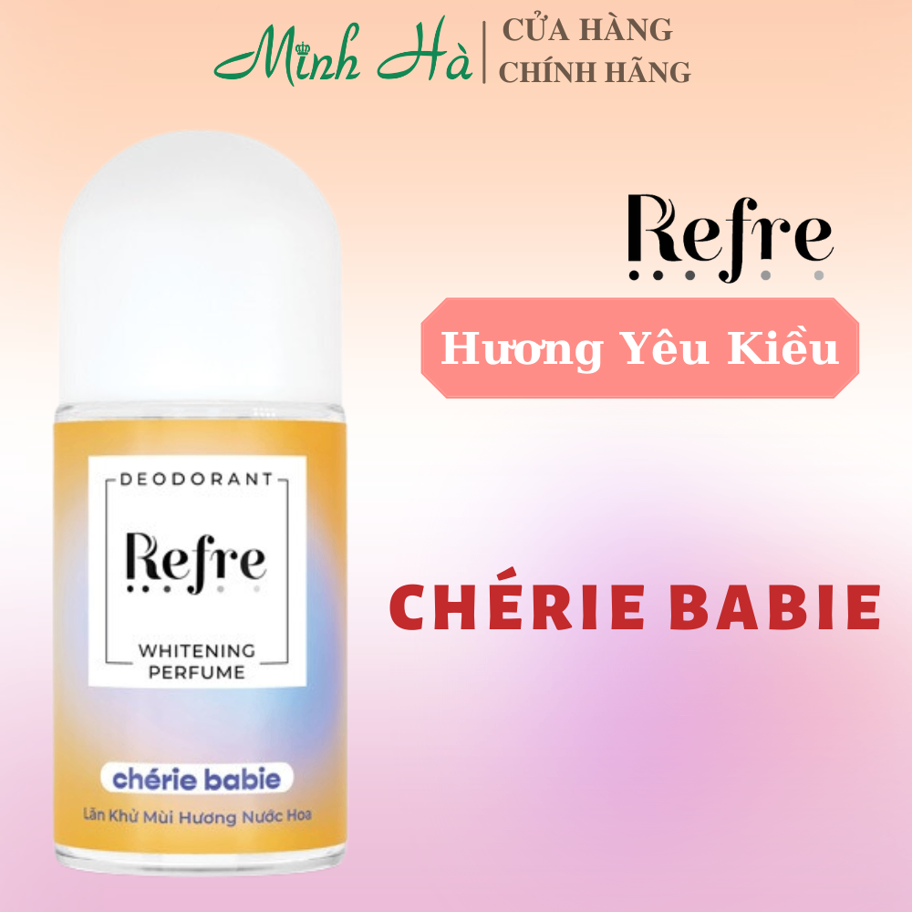 Lăn khử mùi hương nước hoa Refre Deodorant Whitening Perfume 40ml khử mùi hiệu quả khô thoáng suốt ngày dài