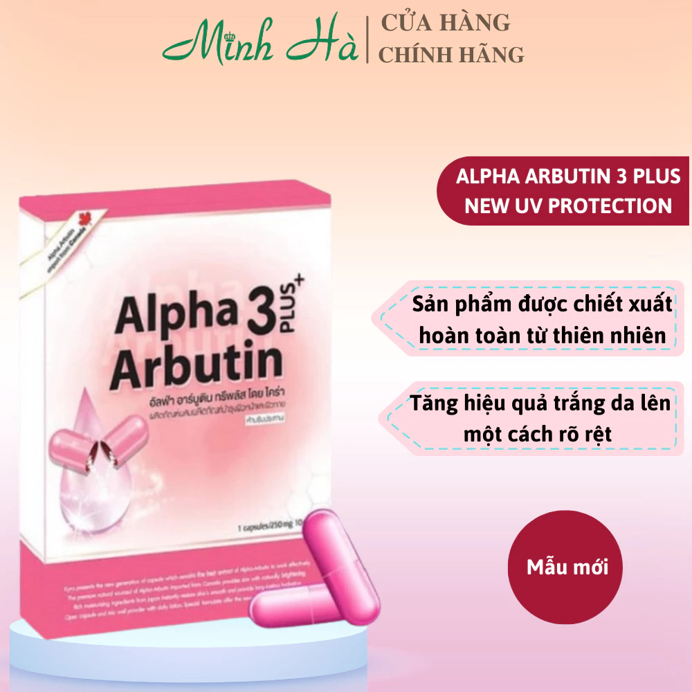 Viên kích trắng Alpha Arbutin 3 Plus 10 viên Thái Lan nâng tone nhanh chóng