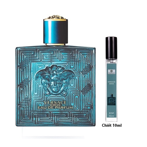 Chiết 10ml nước hoa Versace Eros xanh EDP 100ml phong cách mạnh mẽ gợi cảm và cuốn hút