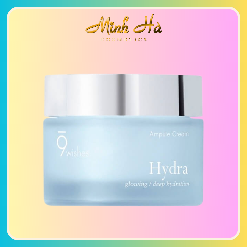 Kem dưỡng ẩm 9 Wishes Hydra Skin Ampule Cream 50ml