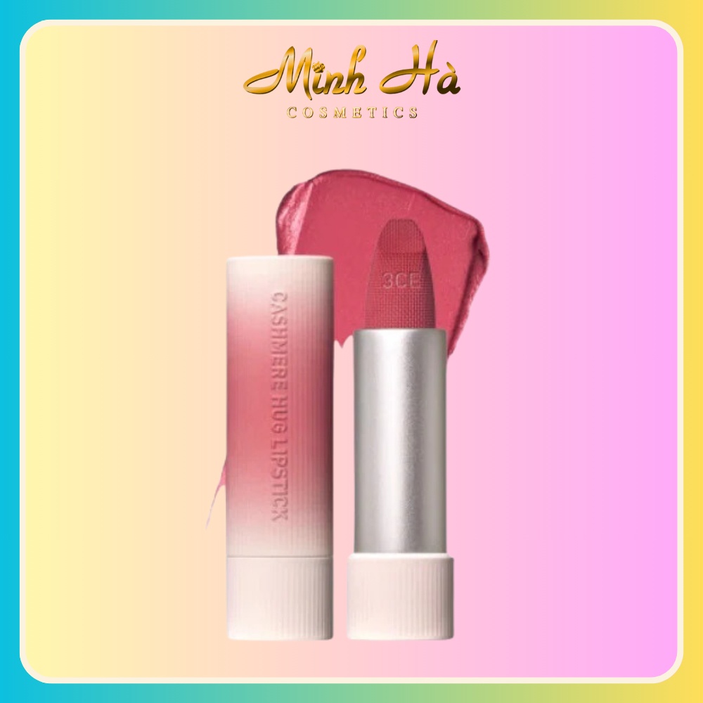 Son thỏi 3CE Cashmere Hug Lipstick 3.5g chất son mịn lì nhẹ môi