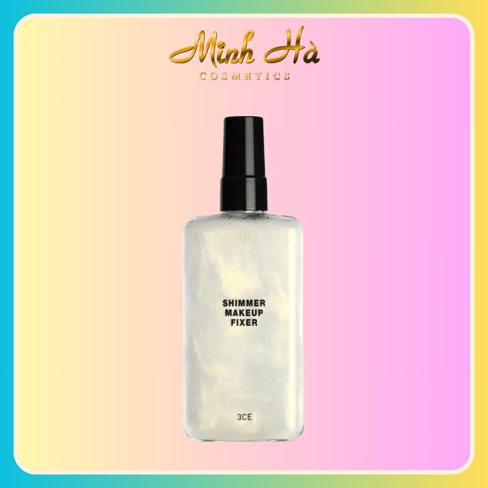 Xịt khóa nền 3CE Shimmer Makeup Fixer có nhũ 95ml giữ lớp nền trang điểm lâu trôi căng bóng mềm mịn