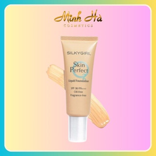 Kem nền SilkyGirl Skin Perfect Liqiud Foundation - 01 Light 20ml lớp nền đều màu, đẹp không tì vết