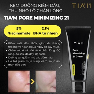 Kem dưỡng Tiam Pore Minimizing 21 Cream 60ml hỗ trợ dưỡng sáng kiểm soát dầu thừa