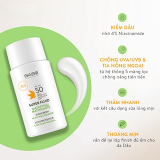 Kem chống nắng Laboratorios BABE Super Fluid Mattifying Sunscreen SPF50 50ml không gây nhờn dính kiểm soát dầu hiệu quả