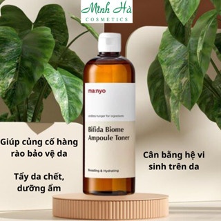 Toner Ma:nyo Bifida Biome Ampoule 300ml cấp ẩm làm dịu da