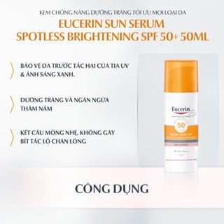 Kem chống nắng Eucerin Sun Serum Spotless Brightening SPF50+ PA++++ 50ml dưỡng trắng da mờ đốm nâu