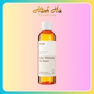 Nước hoa hồng Ma:nyo Galac Whitening Vita Toner 210ml làm sáng da cấp ẩm kiểm soát bã nhờn