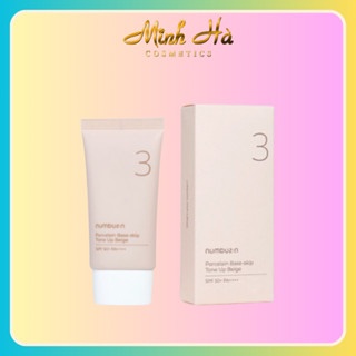 Kem chống nắng Numbuzin No.3 Porcelain Base-skip Tone Up Beige SPF 50+ PA++++ 50ml nâng tone làm đều màu da