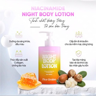Sữa dưỡng thể Five Grains Niacinamide Night Body Lotion Premium Edition 500ml giúp da khỏe mạnh, trắng sáng, mịn màng