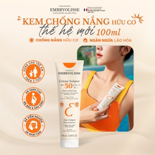 Kem chống nắng quang phổ rộng Embryolisse Sun Cream High Protection SPF50 PA++++ 100ML bảo vệ da ngăn ngừa lão hóa