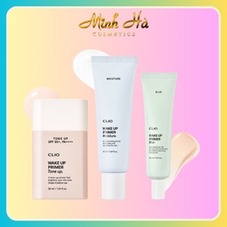 Kem lót Clio Wake Up Primer 3 Types SPF 50+ PA ++++ Moisture/ Blur /Tone up 30/50ml kiềm dầu nâng tone