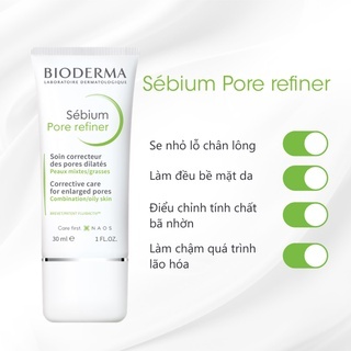 Kem dưỡng Bioderma Sebium Pore Refiner 30ml giúp se khít lỗ chân lông