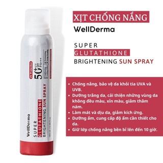 Xịt chống nắng Wellderma Super Glutathione Brightening Sun Spray SPF50+ PA+++ 180ml phun sương tiện lợi bảo vệ da