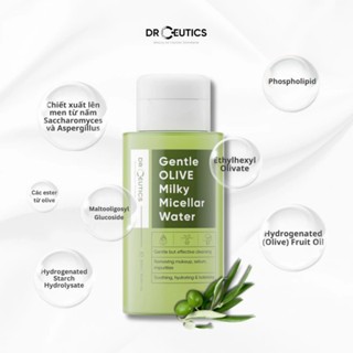 Nước tẩy trang DrCeutics Gentle Olive Milky Micellar Water 310ml làm sạch dịu nhẹ dưỡng ẩm chuyên sâu