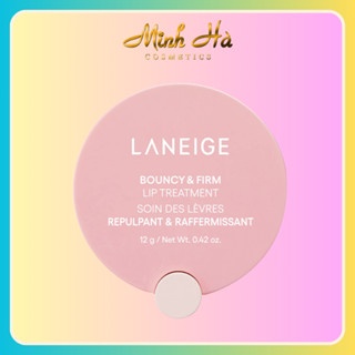 Mặt nạ ngủ môi Laneige Bouncy & Firm Lip Treatment 12g giúp đôi môi căng mọng và mềm mịn
