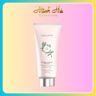 Dưỡng thể trắng da dưỡng ẩm hoa trà WEILAIYA Niacinamide Fragrance Body Lotion 200ml dưỡng ẩm da trắng hồng tự nhiên
