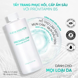Nước tẩy trang Freya Cosmos Freshglow Micellar Water 400g làm sạch hiệu quả lớp trang điểm, bụi bẩn