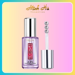 Serum dưỡng da vùng mắt Loreal Revitalift 2.5% Hyaluronic Acid + Caffeine Eye Serum 20ml giảm bọng mắt mờ quầng thâm