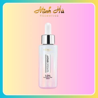 Tinh chất sáng da Loreal Paris Glycolic-bright Glycolic Acid Serum 30ml giảm thâm nám làm đều màu da