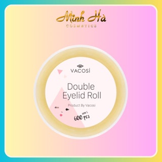 Cuộn 600 miếng dán kích mí Vacosi Double Eyelid Roll VM17 thiết kế mỏng tiện lợi tự nhiên