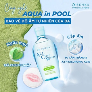 Nước tẩy trang Senka All Clear Water 230ml các loại nhẹ nhàng làm sạch lớp trang điểm không khô căng