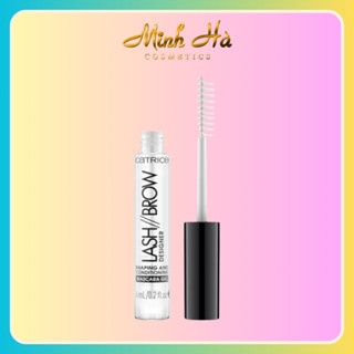 Gel định hình và dưỡng lông mi mày Catrice Lash & Brow Designer màu trắng 6ml định hình lông mày nhanh khô, không bết