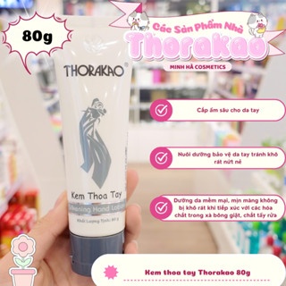 Kem thoa tay Thorakao Silkening Hand Lotion 80g dưỡng da tay mềm mịn, bảo vệ da hiệu quả