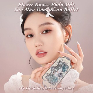 Bảng phấn mắt 6 ô Flower Knows Swan Ballet 6.5g hiệu ứng mịn lì lâu trôi