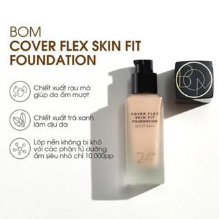 Kem nền che khuyết điểm BOM Cover Flex Skin Fit Foundation 30ml mỏng mịn che phủ tốt