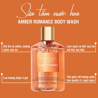 Sữa tắm Victoria’s Secret Amber Romance Body Wash 300ml quyến rũ, độc đáo, hương thơm ấm áp