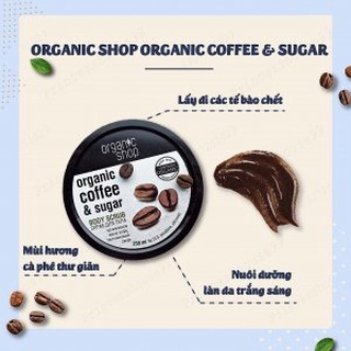Tẩy tế bào chết cà phê Organic Shop Body Scrub 250ml bản Nga giúp loại bỏ tế bào chết cho da