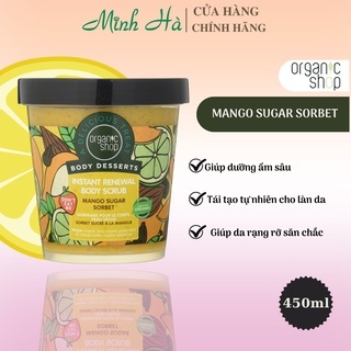 Tẩy tế bào chết toàn thân Organic Shop Body Desserts Scrub 450ml bản EU giúp dưỡng ẩm và làm sạch da