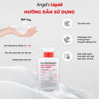 Sữa tắm Angel's Liquid Glutathione + BHA Exfoliating Body Wash 500g giảm mụn, ngăn ngừa mụn mới và mờ thâm