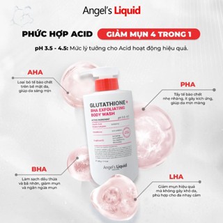 Sữa tắm Angel's Liquid Glutathione + BHA Exfoliating Body Wash 500g giảm mụn, ngăn ngừa mụn mới và mờ thâm