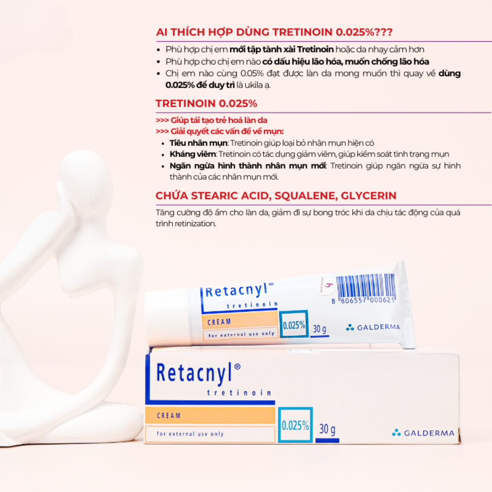 Kem Retacnyl Tretinoin 0.025%/0.05% 30g giảm mụn trứng cá, cải thiện lão hóa da