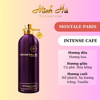 Chiết 10ml nước hoa Montale Paris Intense Cafe EDP thơm nhẹ tỉnh táo