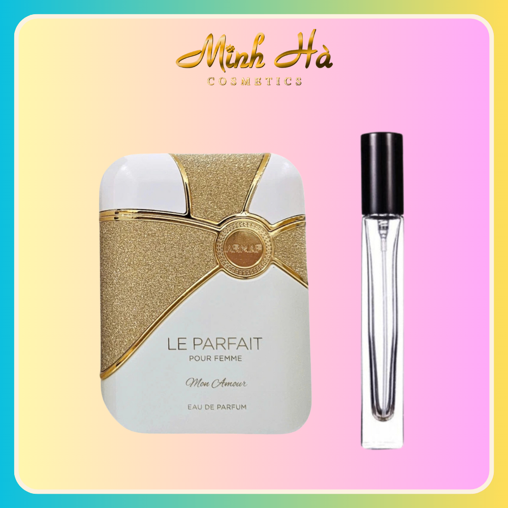 Chiết 10ml nước hoa ARMAF Le Parfait Pour Femme Mon Amour EDP 100ml hương ngọt ngào cuốn hút quyến rũ