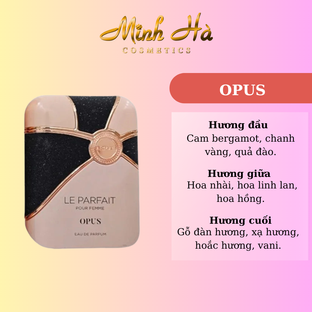 Chiết 10ml nước hoa ARMAF Le Parfait Pour Femme Opus EDP 100ml hương ngọt ngào thanh lịch