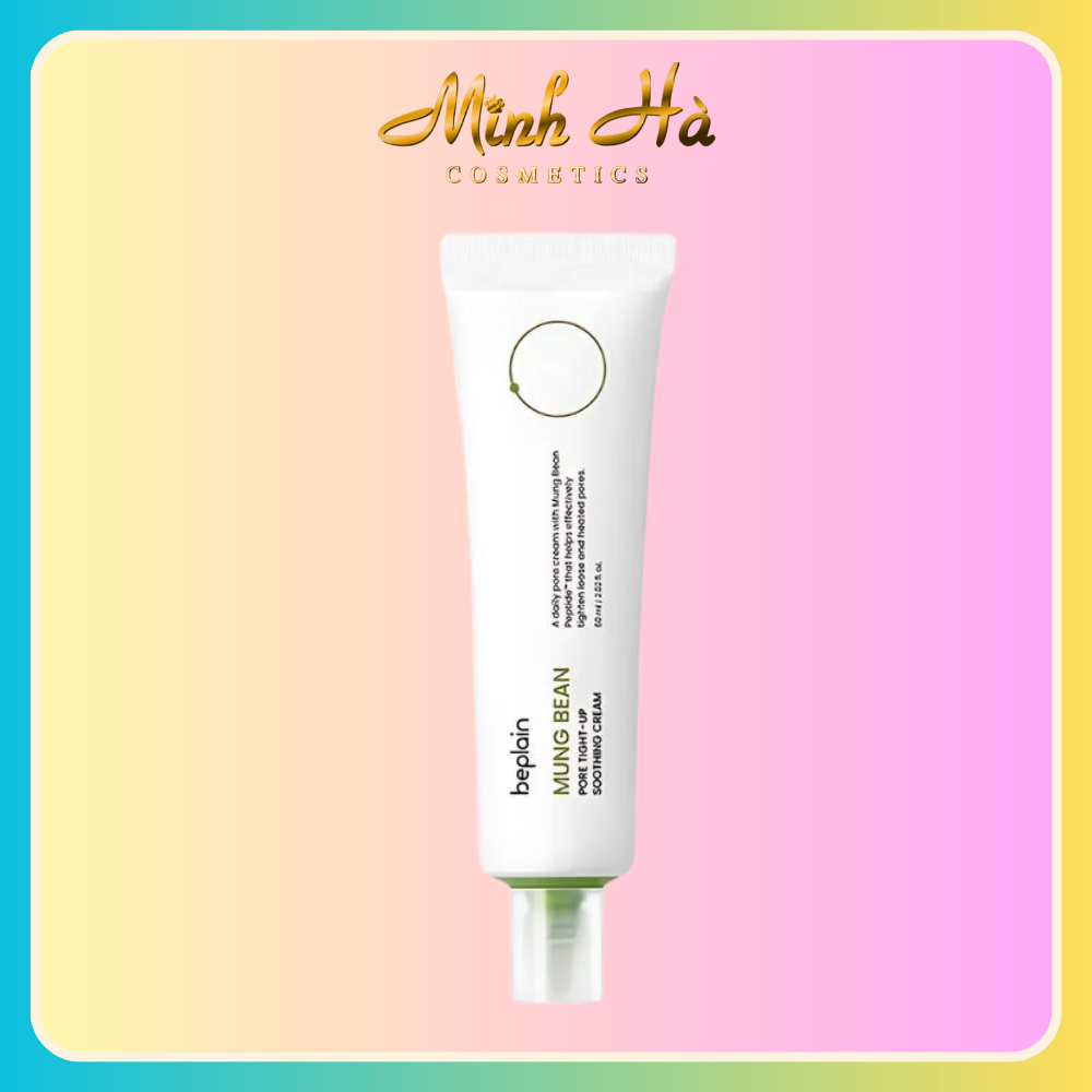 Kem dưỡng ẩm Beplain Mung Bean Pore Tight Up Soothing Cream 60ml