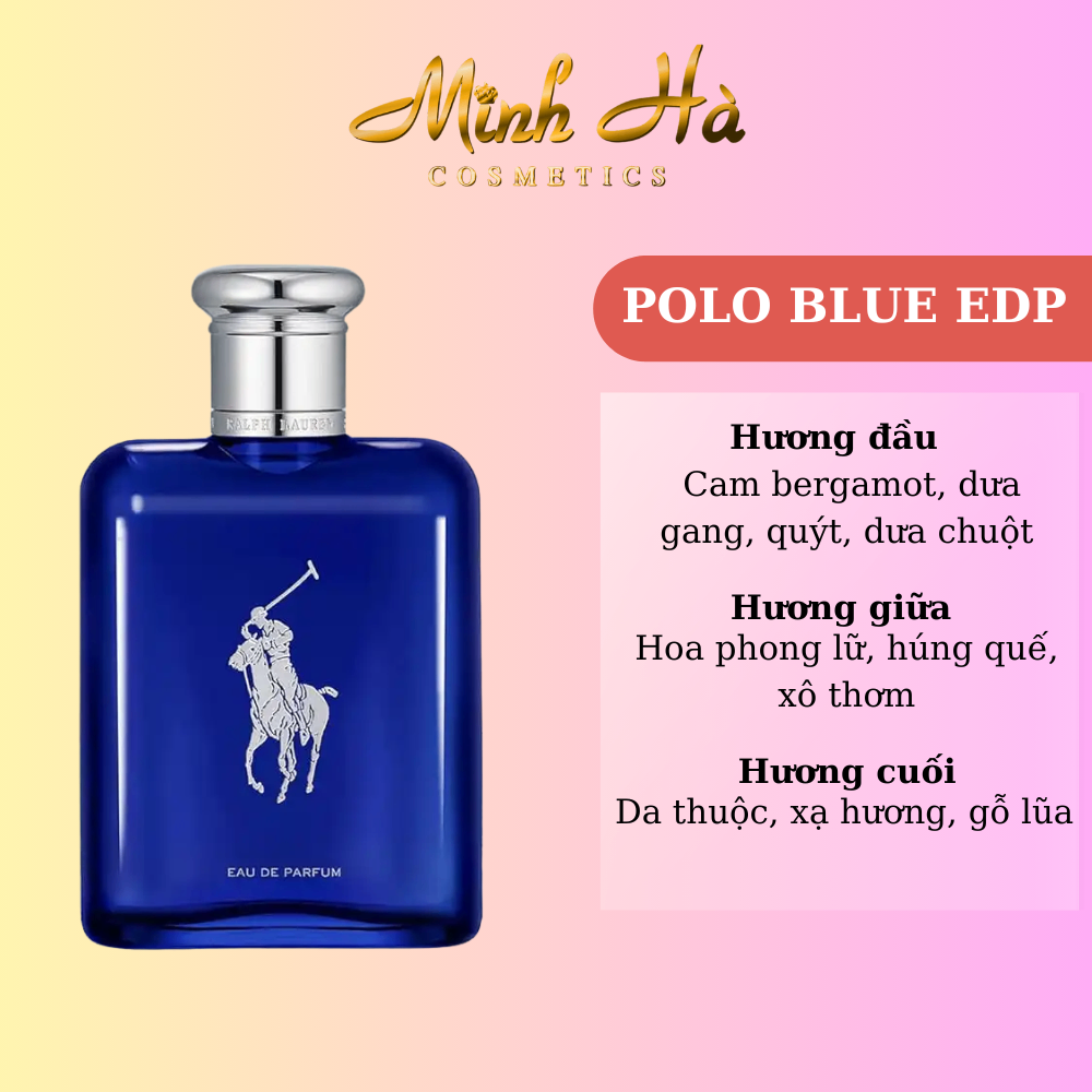 Chiết 10ml Nước hoa Polo Ralph Lauren Blue EDP 125ml phong cách tươi mát năng động và nam tính